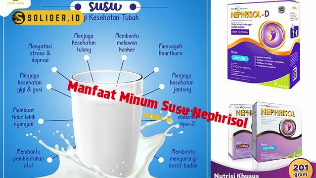 manfaat minum susu nephrisol