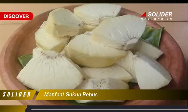 manfaat sukun rebus