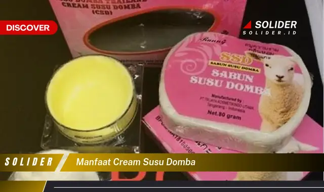 manfaat cream susu domba