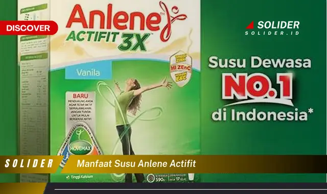 manfaat susu anlene actifit