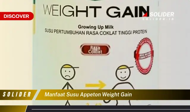 manfaat susu appeton weight gain