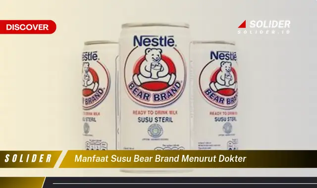 manfaat susu bear brand menurut dokter