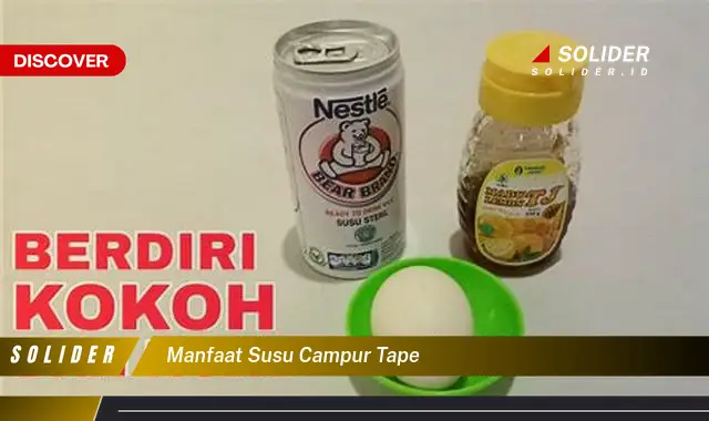 manfaat susu campur tape