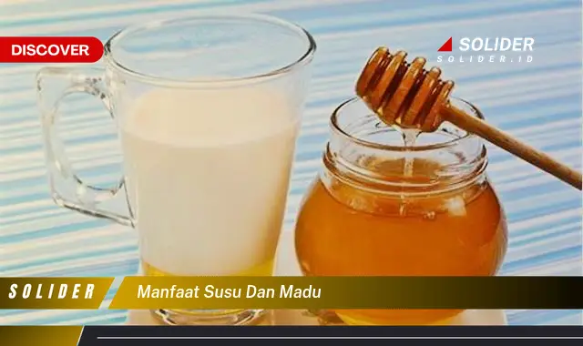 manfaat susu dan madu