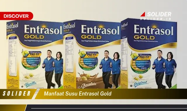 manfaat susu entrasol gold