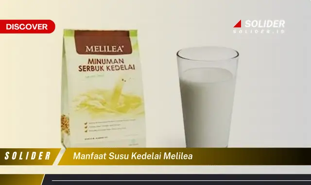 manfaat susu kedelai melilea