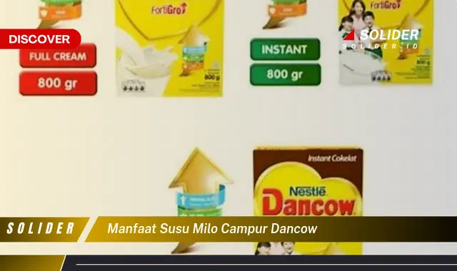 manfaat susu milo campur dancow