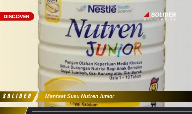 manfaat susu nutren junior