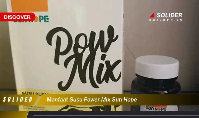 manfaat susu power mix sun hope