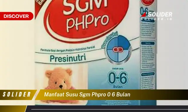 manfaat susu sgm phpro 0 6 bulan