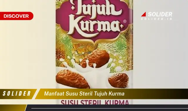 manfaat susu steril tujuh kurma