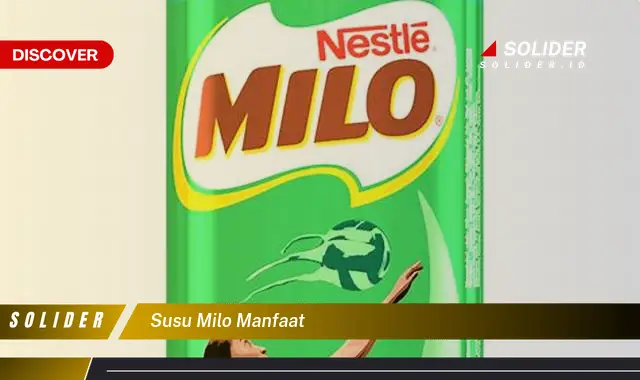 susu milo manfaat