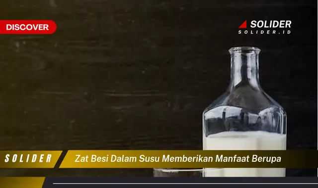 zat besi dalam susu memberikan manfaat berupa