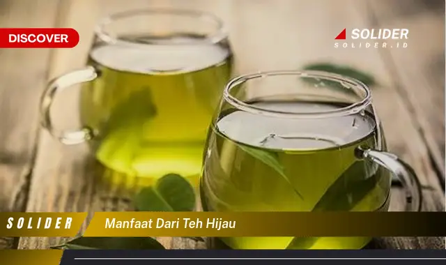 manfaat dari teh hijau