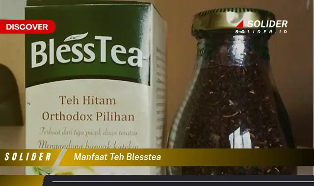 manfaat teh blesstea