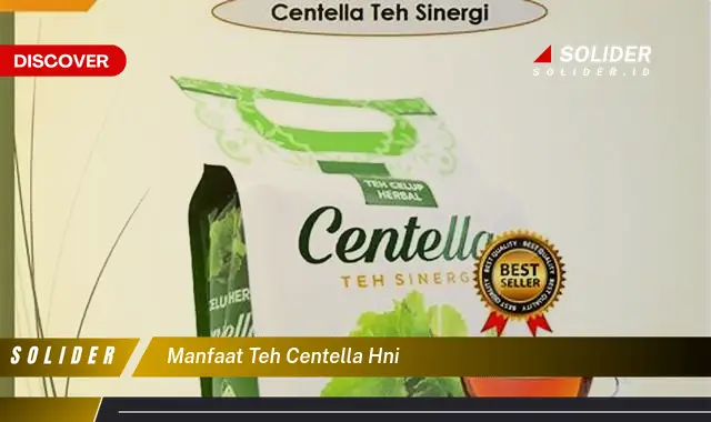 manfaat teh centella hni