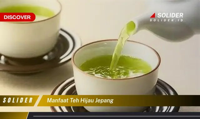 manfaat teh hijau jepang