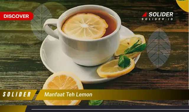 manfaat teh lemon