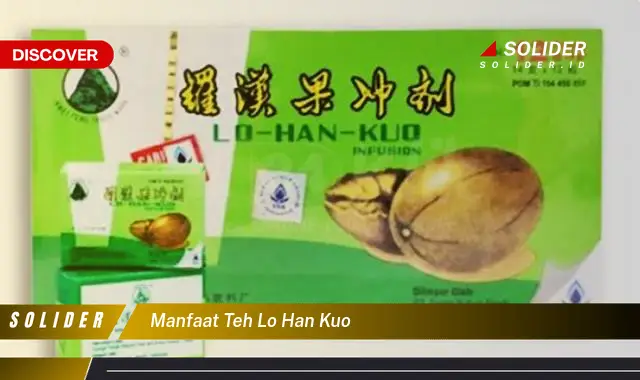 manfaat teh lo han kuo