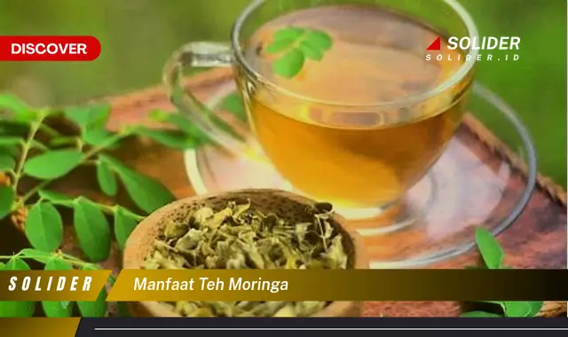 manfaat teh moringa