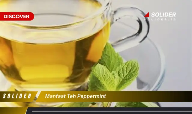 manfaat teh peppermint