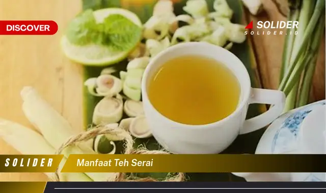 manfaat teh serai