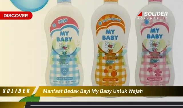 manfaat bedak bayi my baby untuk wajah