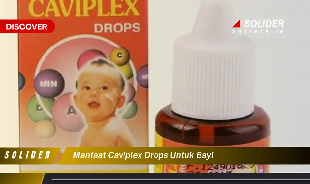 manfaat caviplex drops untuk bayi