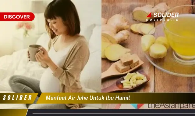 manfaat air jahe untuk ibu hamil