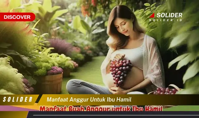 manfaat anggur untuk ibu hamil