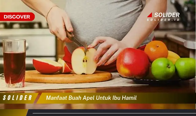 manfaat buah apel untuk ibu hamil