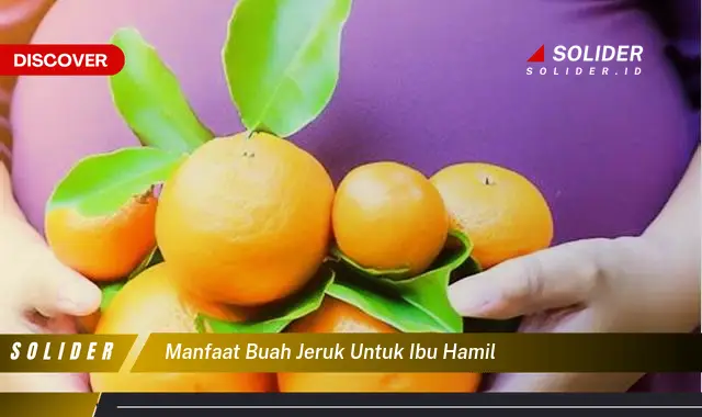 manfaat buah jeruk untuk ibu hamil