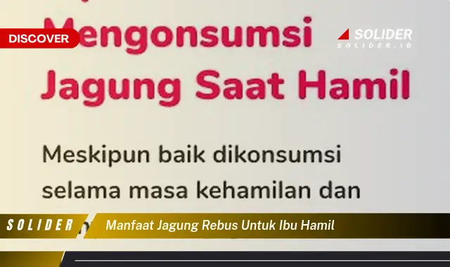 manfaat jagung rebus untuk ibu hamil