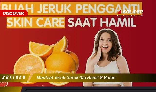 manfaat jeruk untuk ibu hamil 8 bulan