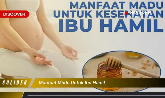 manfaat madu untuk ibu hamil