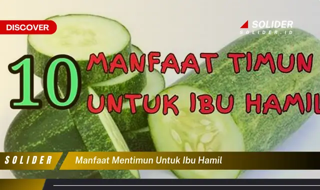 manfaat mentimun untuk ibu hamil