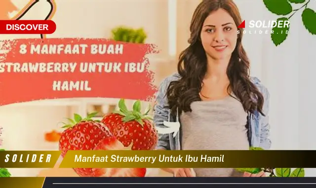 manfaat strawberry untuk ibu hamil