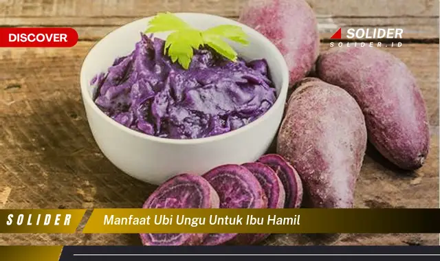 manfaat ubi ungu untuk ibu hamil