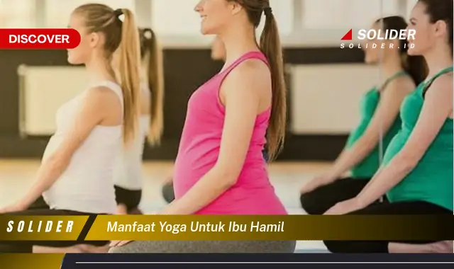 manfaat yoga untuk ibu hamil