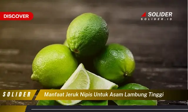 manfaat jeruk nipis untuk asam lambung tinggi