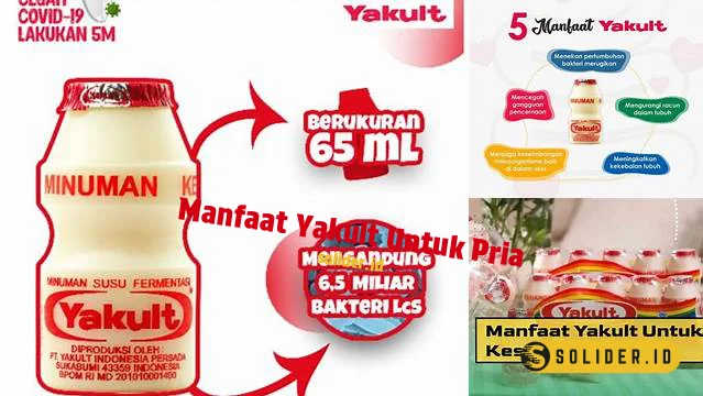 Temukan 10 Manfaat Yakult Untuk Pria Yang Jarang Diketahui Solider 