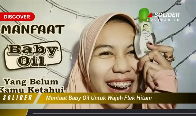 manfaat baby oil untuk wajah flek hitam