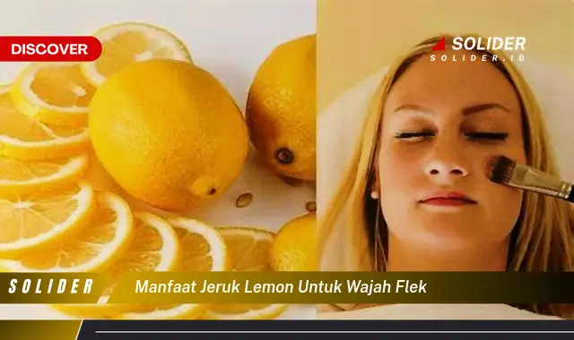 manfaat jeruk lemon untuk wajah flek