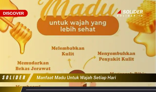 manfaat madu untuk wajah setiap hari