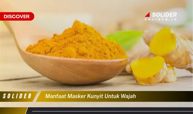 manfaat masker kunyit untuk wajah