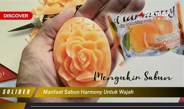 manfaat sabun harmony untuk wajah