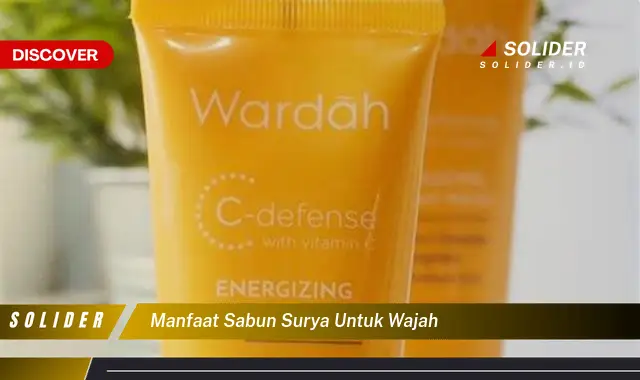 manfaat sabun surya untuk wajah