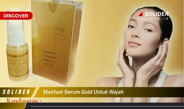 manfaat serum gold untuk wajah