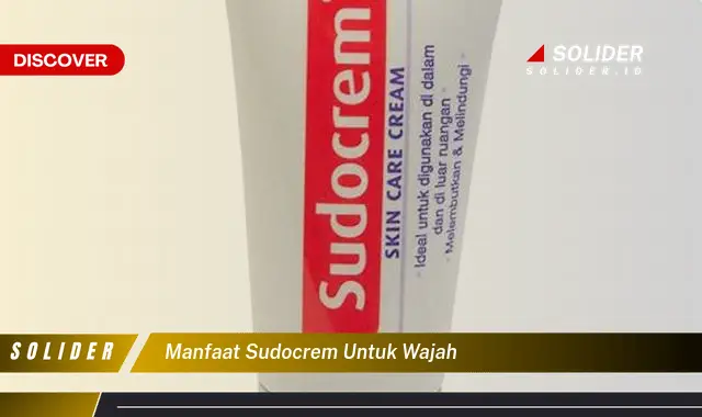 manfaat sudocrem untuk wajah