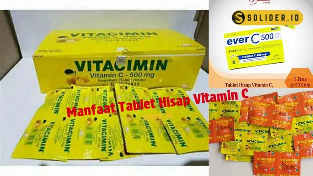 manfaat tablet hisap vitamin c